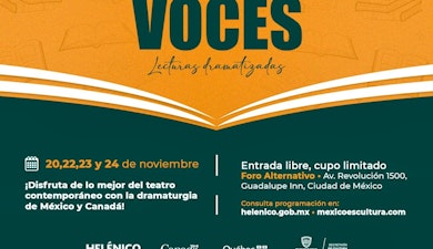 El Centro Cultural Helénico presenta la primera edición de “Tejiendo voces” dramaturgia actual de Canadá y México